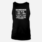 Dachdecker Spruch Unisex TankTop, Berufsstolz Grafik für Herren