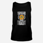 Bali Therapie Ersatz Spruch Unisex TankTop, Humorvolles Urlaub Tee