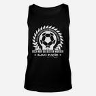 Beste KSĆ Fans Fußballfan Unisex TankTop mit Aufdruck & Fußballmotiv