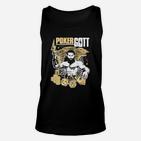 Bists Du Ein Pokergott  TankTop