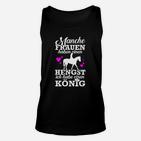 Damen Unisex TankTop Hengst vs. König Spruch, Lustiges Unisex TankTop für Frauen