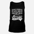 Eifersucht Spruch Herren Unisex TankTop, Heißer Mann Slogan Tee