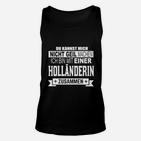 Humorvolles Herren Unisex TankTop: Nicht Geil Machen – Holländerin Partner, Lustiges Spruch-Unisex TankTop