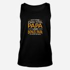 Ich Habe Zwei Titel Papa und Bonus Papa Schwarzes Unisex TankTop, Lustiges Design