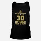 Legenden Sind Am 30 Oktober Geboren TankTop