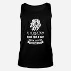 Löwen-Motivations-Unisex TankTop Besser ein Tag Löwe als ein Leben lang Schaf – Schwarz