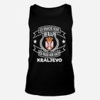 Lustiges Kraljevo Therapie Unisex TankTop, Keine Therapie Nur Reise Bedarf