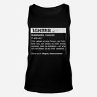 Lustiges Lehrer-Definition Unisex TankTop, Perfektes Präsent für Pädagogen