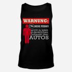 Lustiges Unisex TankTop für Auto-Enthusiasten, Warnhinweis Design