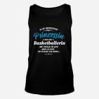 Prinzessin-Basketballerin Unisex TankTop, Witziges Spruch-Design