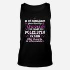 Prinzessin Polizistin Unisex TankTop, Lustiges Motto für Frauen