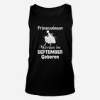 Prinzessinnen Geboren im September Schwarzes Unisex TankTop, Trendiges Geburtstag Design