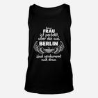 Schwarzes Damen-Unisex TankTop Berlin Spruch, Nahezu Perfekte Berliner Frau