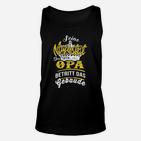 Seine Majestät der Opa Unisex TankTop, Humorvolles Unisex TankTop für Großväter