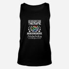 Südafrika Reise-Therapie Unisex TankTop, Lustig für Urlauber & Fans