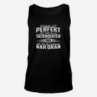 Tätowierter Papa Unisex TankTop, Keiner ist Perfekt aber Nah Dran