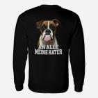 Boxer Ein Alle Meine Hater Langarmshirts