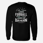 Echte Frauen Lieben Fußball Bayern Damen Langarmshirts, Schwarz