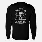 Tätowierte Mama Königin Schwarzes Langarmshirts, Modisches Tee für Mütter