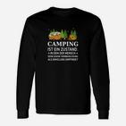Camping Ist Ein Zustand Langarmshirts
