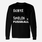 Echte Mädchen Spielen Fußball Langarmshirts