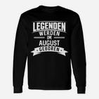 Geboren August Geburtstag Geburt Langarmshirts