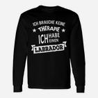 Ich Brauche Keine Therapie Labrador Langarmshirts für Hundeliebhaber