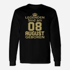 Legenden Sind Am 08 August Geboren Langarmshirts