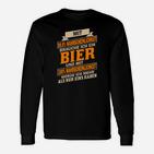 Lustiges Bier-Liebhaber Langarmshirts 99,9% Brauche Bier Spruch