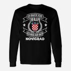 Lustiges Novigrad Langarmshirts Keine Therapie, nur Novigrad für Fans