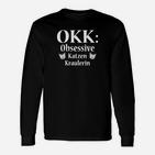 Okk Obsessive Katzen Kraulerin Langarmshirts