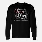 Oma-Ding Langarmshirts mit Aufdruck für Großmütter, Lustiges Motiv