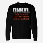 Onkel Der Mann Der Mythos Die Legende Langarmshirts