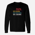 Papa Der Mann Der Mythos Die Ligende Langarmshirts