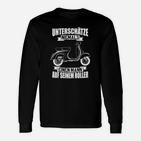 Rollerfahrer Langarmshirts Unterschätze niemals einen Mann auf seinem Roller, Herren Spruch-Langarmshirts