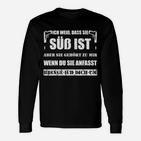 Schwarzes Langarmshirts Ich weiß, dass sie süß ist in Weißer Schrift, Lustiges Spruch-Langarmshirts