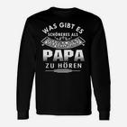 Wurde Gibt Es Schoneres Als Ich Liebe Dich Papa Zu Horen Langarmshirts