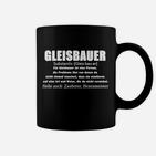 Gleisbauer Definition Lustiges Tassen für Bahnarbeiter