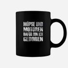 Herren-Tassen Möpse und Motoren - Dafür Bin Ich Geboren, Schwarz