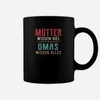 Lustiges Oma Tassen Mütter wissen viel, Omas alles, Ideales für Großmütter