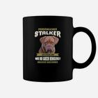Personalisiertes Tassen Persönlicher Stalker für Hundebesitzer