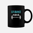 Starke Mama Fitness Tassen, Motivations Tee für Mütter