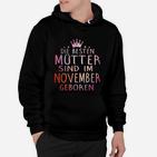 Die Bester Mutter Sind Im November Georen Hoodie