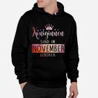 Konignen Sind Im November Geboren Hoodie