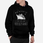 Kreuzfahrt Schwarzes Hoodie mit Spruch Mir reicht's! Ich geh auf Kreuzfahrt