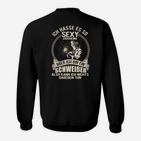 Lustiges Schweißer Sweatshirt: So Sexy, Aber Ein Schweißer