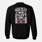 Super Crazy Staffy Lady Sweatshirt, Lustiges Sweatshirt für Hundefreunde