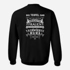 Teufel Fand Tätowierte Mama Sweatshirt