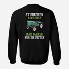 Traktor Sweatshirt für Herren, Spruch für Landwirte und Fahrer