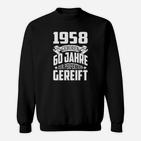 1958 Geboren 60 Jahre zur Perfektion gereift Sweatshirt zum 60. Geburtstag